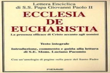 Encyclical letter ECCLESIA DE EUCHARISTIA (8)