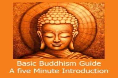 Basic Buddhism Guide: 5 Minute Introduction