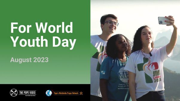 August 2023: For World Youth Day