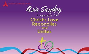 Asia Sunday–2022 focuses on theme ‘Christ’s Love Reconciles and Unites’