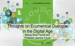 Thoughts on ecumenical dialogue in the digital age