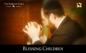Blessing the Children on Shabbat