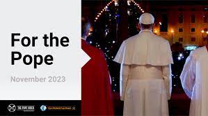 November 2023: For the Pope